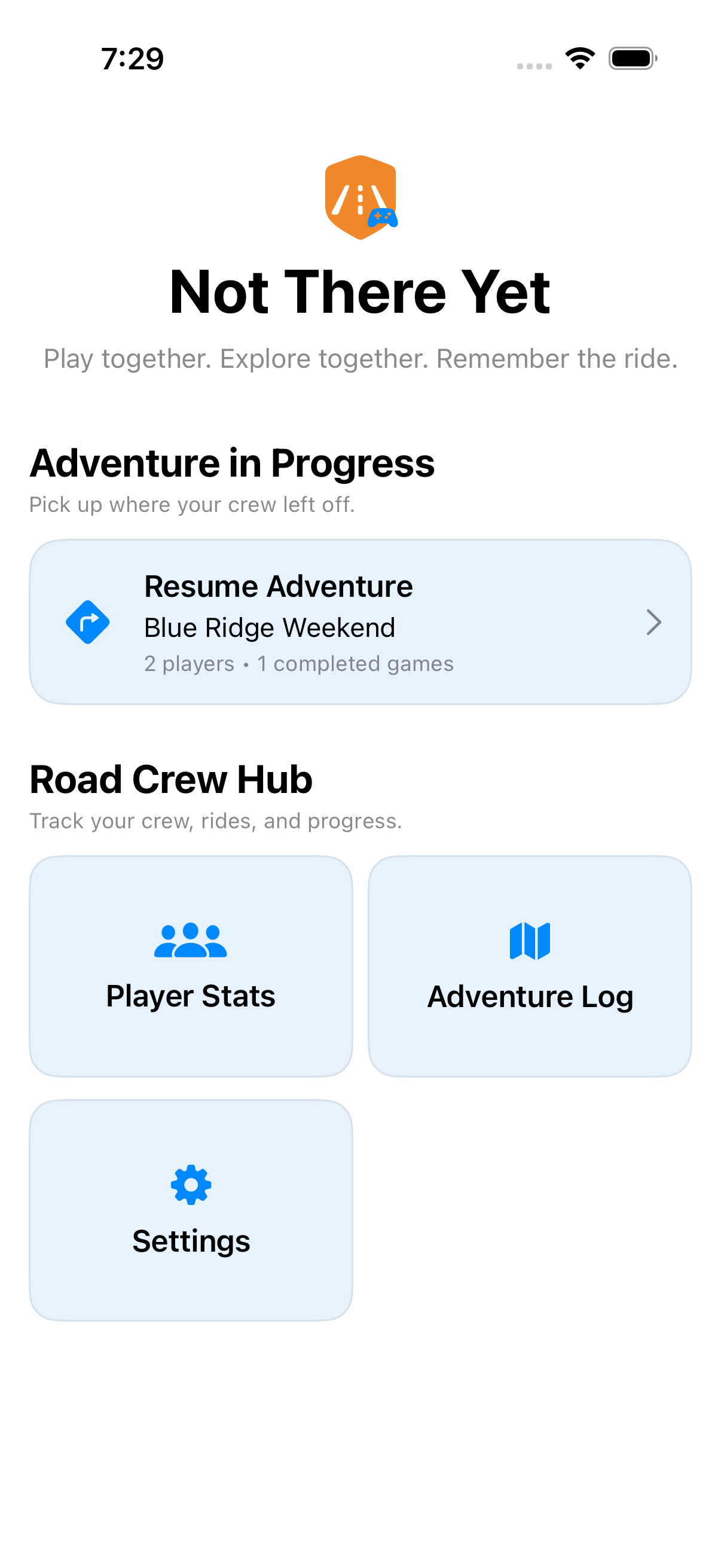 Not There Yet Home screen with a prominent Resume Adventure card